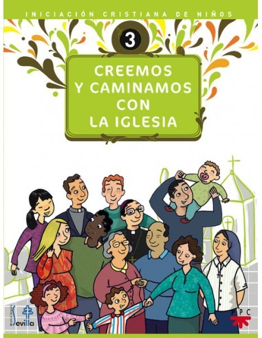 Tercer volumen de la Iniciación Cristiana de Niños de la Archidiócesis de Sevilla. Incluye varios temas (de dos páginas cada un
