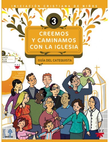 Guia para el catequista correspondiente al tercer volumen de Iniciación cristiana de niños de la Arquidiócesis de Sevilla. El i