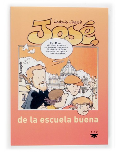 Un cómic de Cortés que narra la trayectoria de José de Calasanz y las motivaciones profundas que le animaron en la creación de 