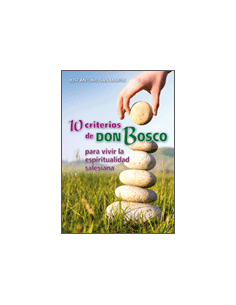 10 criterios de Don Bosco...