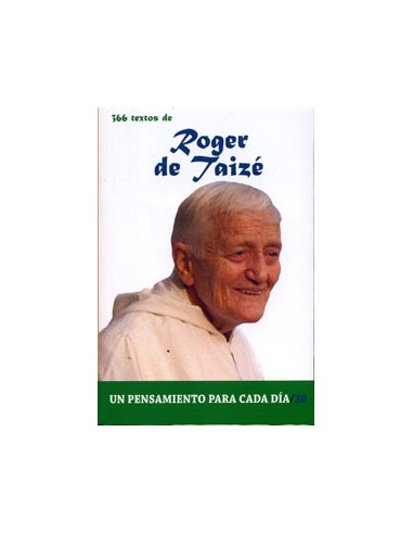 El Hermano Roger de Taizé (1915-2005), fundador, prior y alma de la comunidad ecuménica de Taizé, llenó el siglo XX y se asomó 