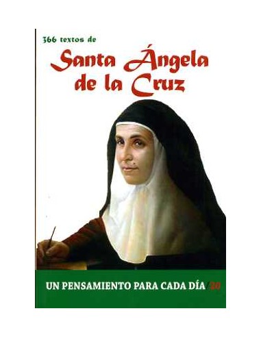 Santa Ángela de la Cruz (1846-1932), española de Sevilla, fundó la Compañía de la Cruz: su vida es el modelo acabado de oración