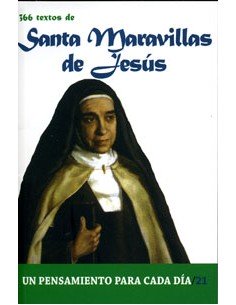 Santa Maravillas de Jesús (1891-1974), la "Santa Teresa del siglo XX", abandonó la cómoda vida de la alta sociedad para abrazar