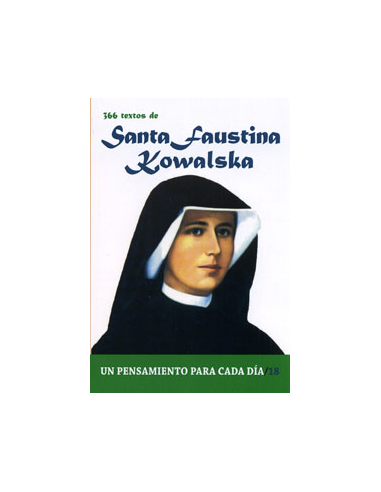 Santa Faustina Kowalska (1905-1938) es la santa de la Divina Misericordia. Elegida por Cristo para ser su mensajera en nuestro 