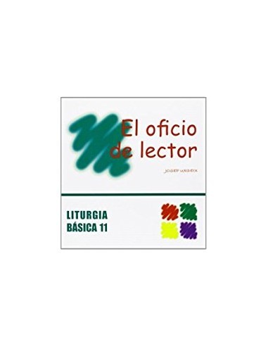 Título: OFICIO DE LECTOR, EL 
Autor: URDEIX, JOSEP
Editorial: C.P.L. 
Colección: LITURGIA BASICA 