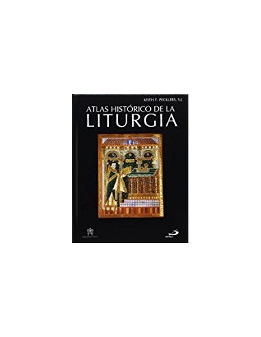Un atlas histórico centrado en la liturgia y su historia: los orígenes del culto cristiano, la era apostólica, el mundo grecorr