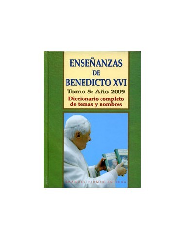 http://www.edibesa.com/libro/ense%C3%B1anzas-de-benedicto-xvi-tomo-5-a%C3%B1o-2009/1011/