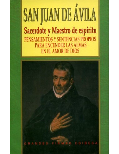 San Juan de Ávila Tomo I. Sacerdote y maestro de espíritu. P