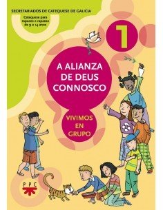 Primer libro de catequesis de poscomunión de Galicia (versión en gallego): para seguir creciendo como cristianos conociendo cad