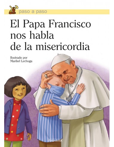 El Papa Francisco, con gran alegría, ha querido que dediquemos un año a la Misericordia, para que todos aprendamos a amar a los