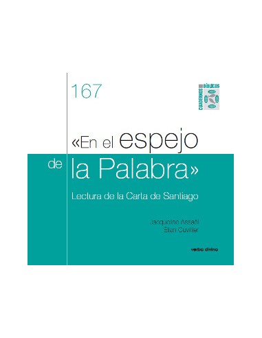 Lejos de ser una "epístola de paja" (Martín Lutero), la obra atribuida a Santiago, el «hermano del Señor», es valiente e imagin