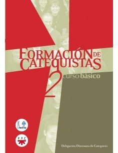 El Curso básico de formación para catequistas, elaborado por la Delegación diocesana de catequesis del Arzobispado de Sevilla, 