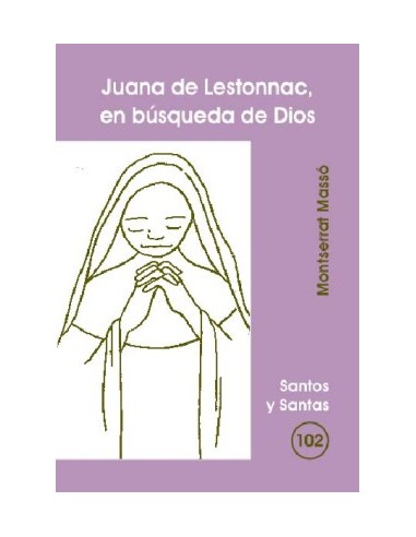 Juana de Lestonnac, en búsqueda de Dios