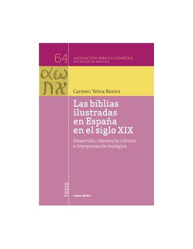 Las Biblias ilustradas en España en el siglo XIX Desarrollo,