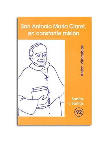 San Antonio María Claret, en constante misión