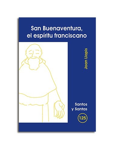 San Buenaventura, el espíritu franciscano