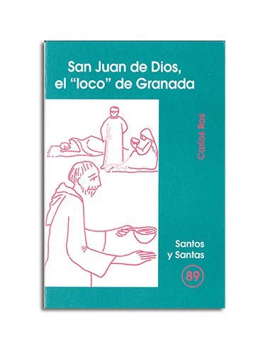 San Juan de Dios, el loco de Granada