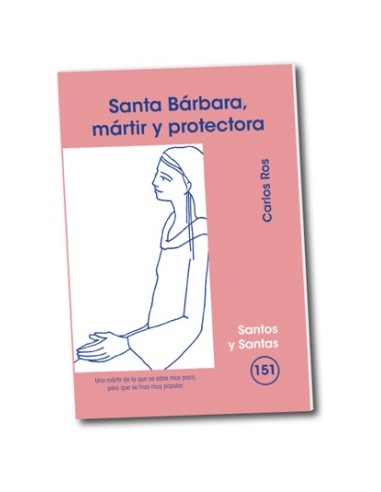 Santa Bárbara, mártir y protectora