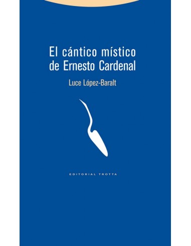 El presente estudio sobre la dimensión mística de la escritura de Ernesto Cardenal implica una reinterpretación radical de la o