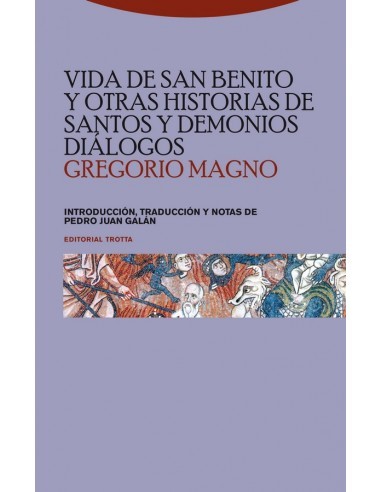 La Vida de san Benito y otras historias de santos y demonios, también conocida como Milagros de los santos de Italia o Diálogos