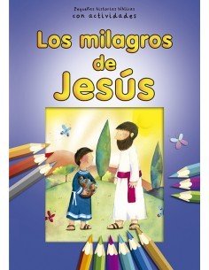 Lee la historia de los milagros de Jesús y completa las actividades de este y otros títulos de la serie.