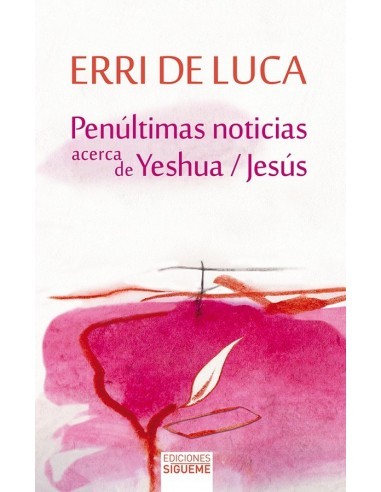 Penúltimas noticias acerca de Yeshua / Jesús