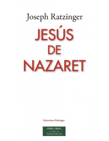 Aparece ahora en castellano en un solo volumen la obra de Joseph Ratzinger/ Benedicto XVI  Jesús de Nazaret, publicada anterior