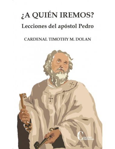 

icodownload 
  


17,50 
 


Ediciones Cristiandad 
 
¿A quién irémos? Lecciones del apóstol Pedro 

Dolan, Ca