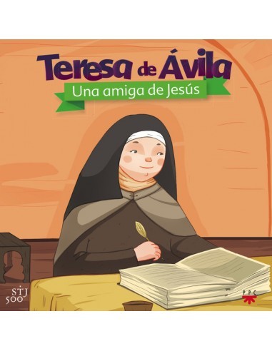 Breve biografía sobre Teresa de Ávila. Cuento que adapta los momentos más importantes de la vida de Teresa para los niños.