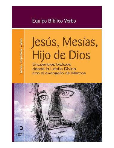 Jesús, Mesías, Hijo de Dios Encuentros bíblicos desde la Lec