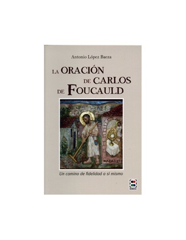 Si el bienaventurado Carlos de Foucauld puede muy bien ser considerado un pionero de la evangelización en el mundo de la Modern