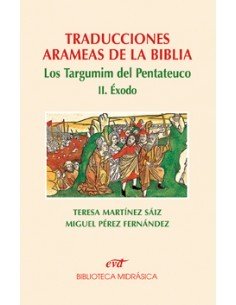 Traducción de los textos arameos a cargo de Teresa Martínez Saiz, con anotaciones a pie de página y distribución sinóptica del 
