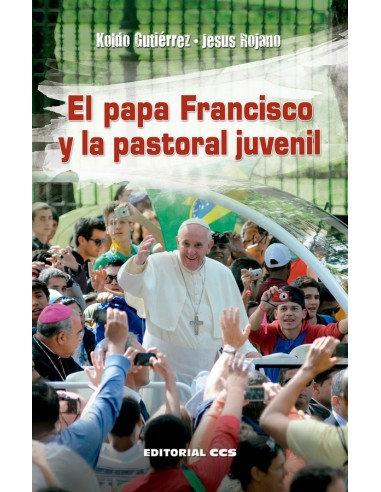 El papa Francisco y la pastoral juvenil