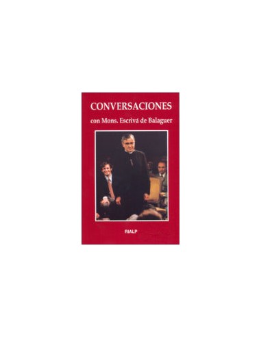 Conversaciones con Mons. Escrivá (ed. Conmemorativa)