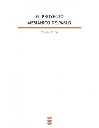 El proyecto mesianico de Pablo