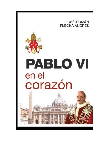 Con motivo de la canonización de Pablo VI, José-Román Flecha nos abre las puertas de un papado que marcó un antes y un después 