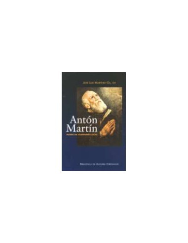 Este libro es un merecido homenaje al Hermano Antón Martín, primer compañero del fundador de la Orden Hospitalaria, san Juan de