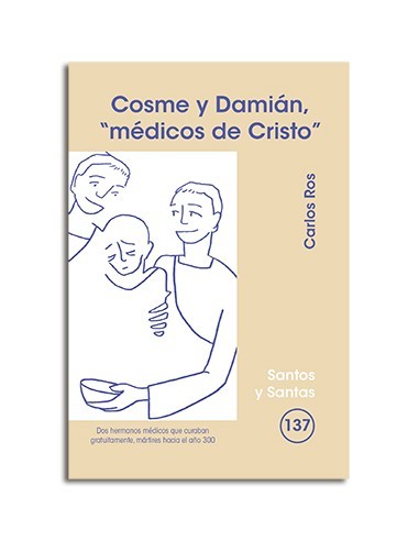 Cosme y Damián, 'médicos de Cristo'