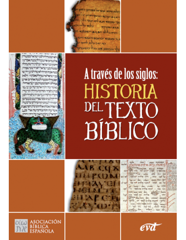 A través de los siglos: Historia del texto bíblico es el catálogo de la exposición homónima organizada por la Asociación Bíblic