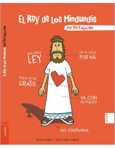 EL REY DE LOS MINDUNDIS