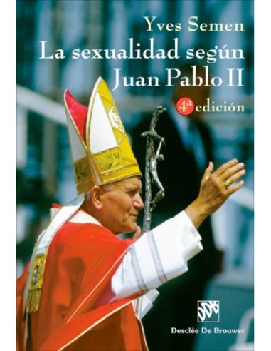 El enfoque de la sexualidad propio de Juan Pablo II, verdadera "bomba teológica de efecto retardado", según George Weigel, su b