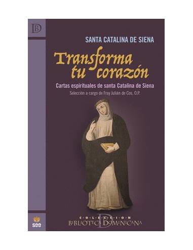 TRANSFORMA TU CORAZÓN
SANTA CATALINA DE SIENA
SINOPSIS
Santa Catalina de Siena es una de las más importantes maestras espiri