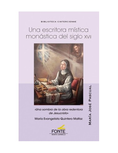 María Evangelista Quintero Malfaz (1591-1648), cuyo proceso de beatificación está abierto, es un alma de Dios, sencilla, humild