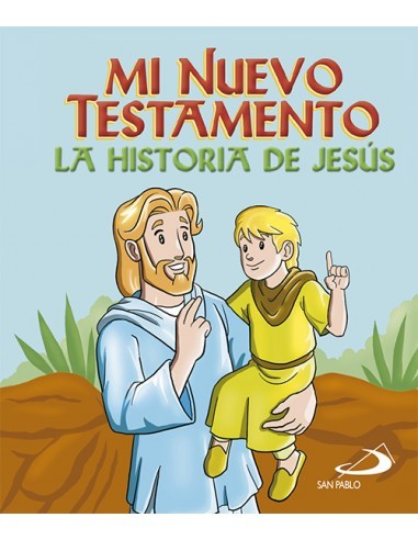 El Nuevo Testamento al alcance de los niños en una pequeña y manejable edición ilustrada a todo color, con textos adaptados e i