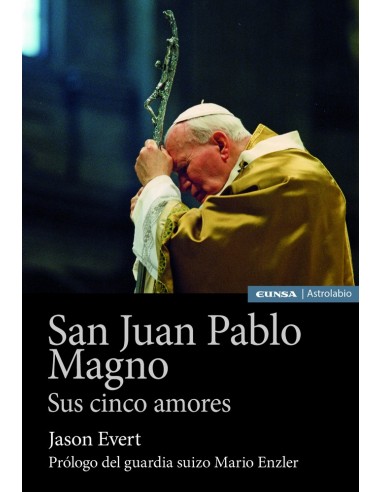 Descubre los cinco grandes amores de San Juan Pablo II a través de notables historias inéditas sobre él de obispos, sacerdotes,
