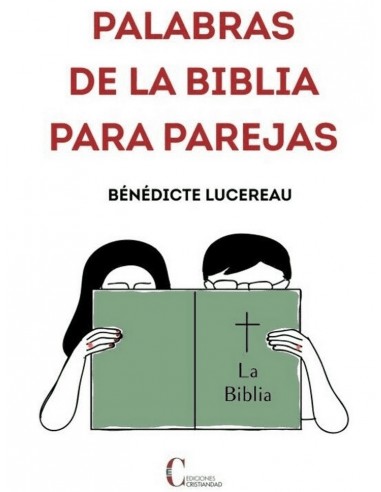 Un libro de cabecera, en el que Dios habla a las parejas, y se dirige a ellas teniendo en cuenta la particularidad de su vocaci