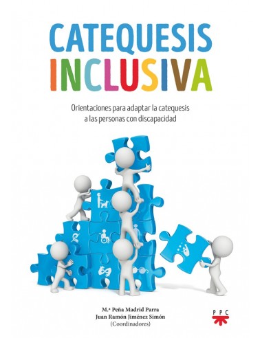 Libro de texto para catequesis Catequesis inclusiva. Orientación para adaptar la catequesis a personas con discapacidad.
