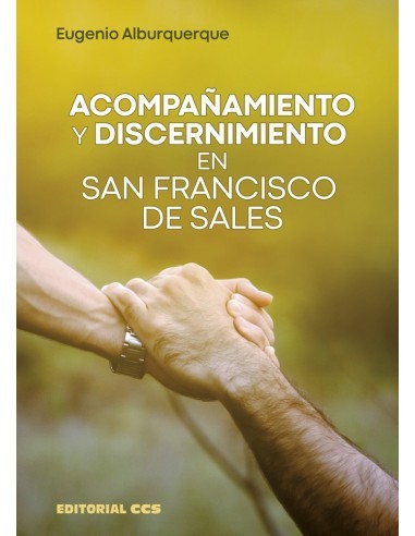 Acompañamiento y discernimiento en san Francisco de Sales