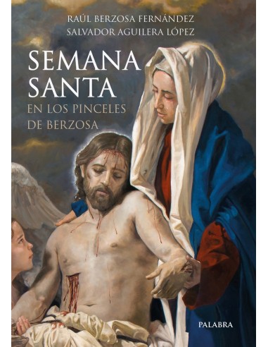 Semana Santa en los pinceles de Berzosa