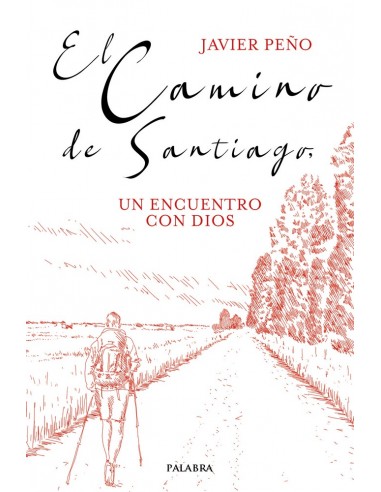 El camino de Santiago, un encuentro con Dios